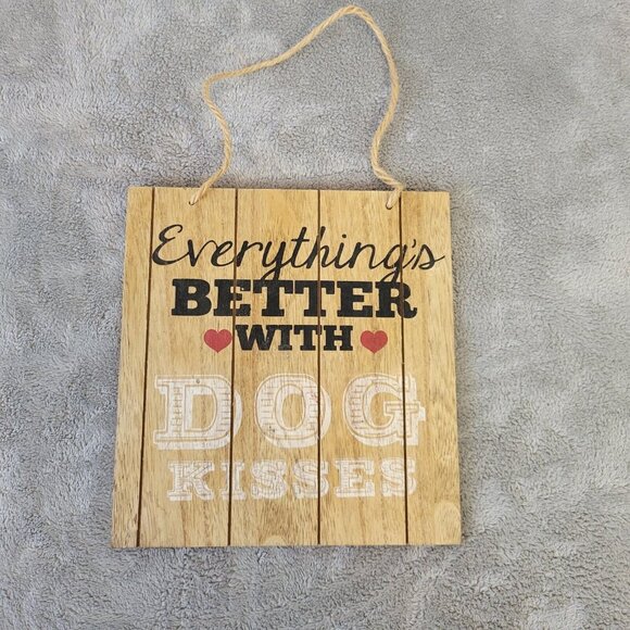 Everythings Better With Dog Kisses Hanging Sign Home Decor Decorative S25E - Picture 1 of 9